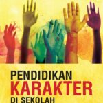 Poster pendidikan karakter di sekolah yang menampilkan tangan siswa berwarna-warni sebagai simbol semangat membentuk moral dan kepribadian generasi muda.
